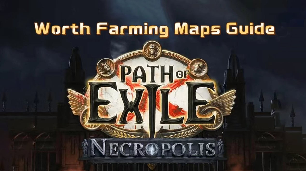 Some Worth Farming Maps of Path of Exile 3.24 Necropolis